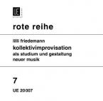 Kollektivimprovisation als Studium und Gestaltung neuer Musik 7 