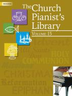 The Church Pianist's Library, Vol. 15 