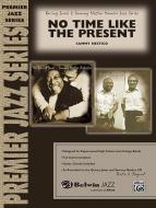 No Time Like The Present Standard