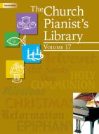 The Church Pianist's Library, Vol. 17 