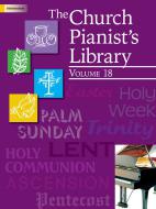 The Church Pianist's Library, Vol. 18 