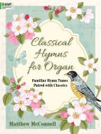Classical Hymns For Organ 