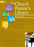The Church Pianist's Library, Vol. 21 