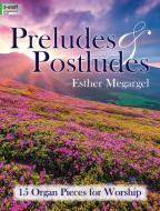 Preludes and Postludes 