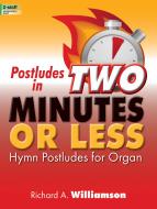 Postludes In Two Minutes or Less 