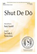 Shut De Do 