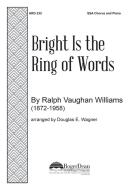 Bright Is The Ring Of Words 