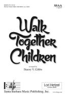 Walk Together Children 
