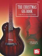 The Christmas Gig Book for Pick-Style Guitar 