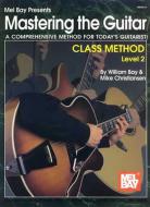 Mastering the Guitar Class Method Level 2 
