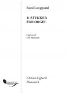 11 Stykker For Orgel 