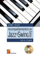 Acompañamientos & Solos Jazz y Swing en el piano 