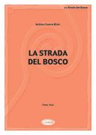 La Strada Del Bosco 