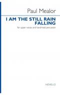 I Am The Still Rain Falling 