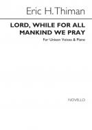 Lord, While for All Mankind We Pray 