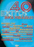 40 Exitos Inolvidables 