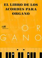El Libro De Los Acordes Para Organo 