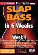 Phil Williams' Slap Bass In 6 Weeks - Week 4 