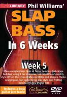 Phil Williams' Slap Bass In 6 Weeks - Week 5 