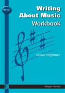 Alistair Wightman: Writing About Music Workbook 