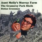 Aunt Molly's Murray Farm/The Gramercy Park Sheik 