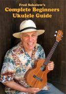 Complete Beginner Ukulele Guide 