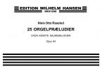 25 Orgelpræludier Op. 64 