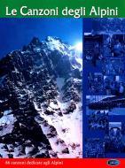Le Canzoni degli Alpini 