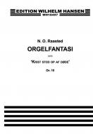 Orgelfantasi Op.10 over 'Krist stod op ad doede' 