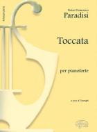 Pietro Domenico Paradisi: Toccata, per Pianoforte 