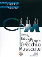 Corso di Educazione All'Orecchio Musicale Vol. 1 