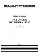 Tale of Lead and Frozen Light 