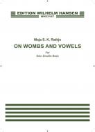 On Wombs and Vowels 