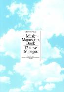 Music Manuscript Book: 12 Stave 64 Pages Spiral 