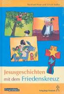 Jesusgeschichten mit dem Friedenskreuz 