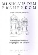 Kündet allen in der Not und Morgenglanz in Ewigkeit 