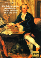 Zur Interpretation französischer Musik zwischen 1675 und 1775 