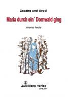 Maria durch ein' Dornwald ging 