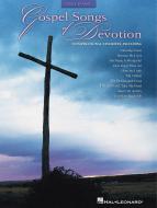 Gospel Songs Of Devotion 50 Inspirational Favorites 