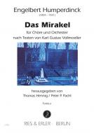 Das Mirakel für Chöre und Orchester 