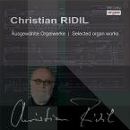 Christian Ridil: Ausgewählte Orgelwerke (CD zu Organ 2013/03) 