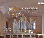 Max Reger: Selected Organ Works 
