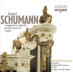 Robert Schumann: Complete works for pedal piano or organ 