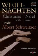Weihnachten mit Albert Schweitzer 