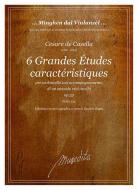 6 Grandes Études Caractéristiques op. 33 