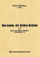 Nun komm, der Heiden Heiland op. 166 