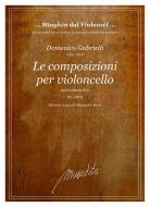 Le Composizioni per il violoncello 