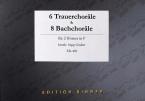 6 Trauerchoräle & 8 Bachchoräle 