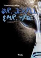 Dr. Jekyll & Mr. Hyde 