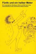 Fünfe und ein halber Meter 